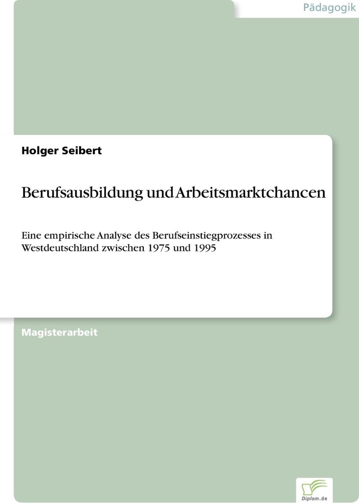 Berufsausbildung und Arbeitsmarktchancen