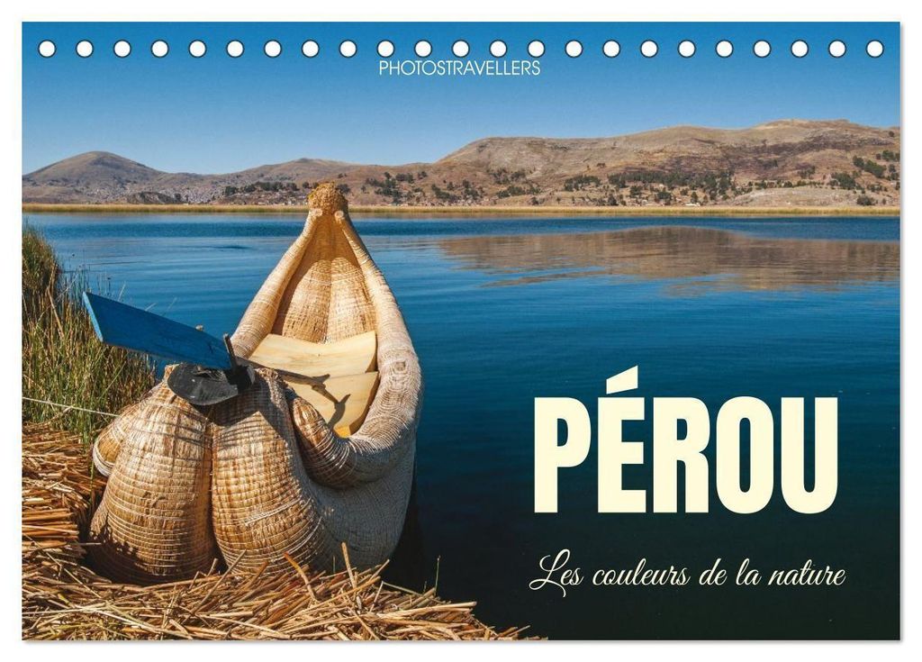 Pérou Les couleurs de la nature (Calendrier de bureau 2027 DIN A5 vertical), CALVENDO calendrier mensuel
