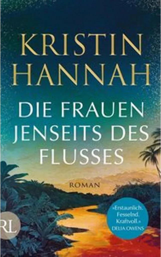 Trouvez l'évasion avec Die Frauen jenseits des Flusses, roman d'exil