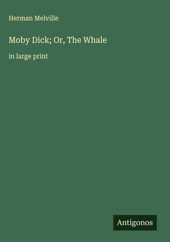 Moby Dick oder: Der Wal