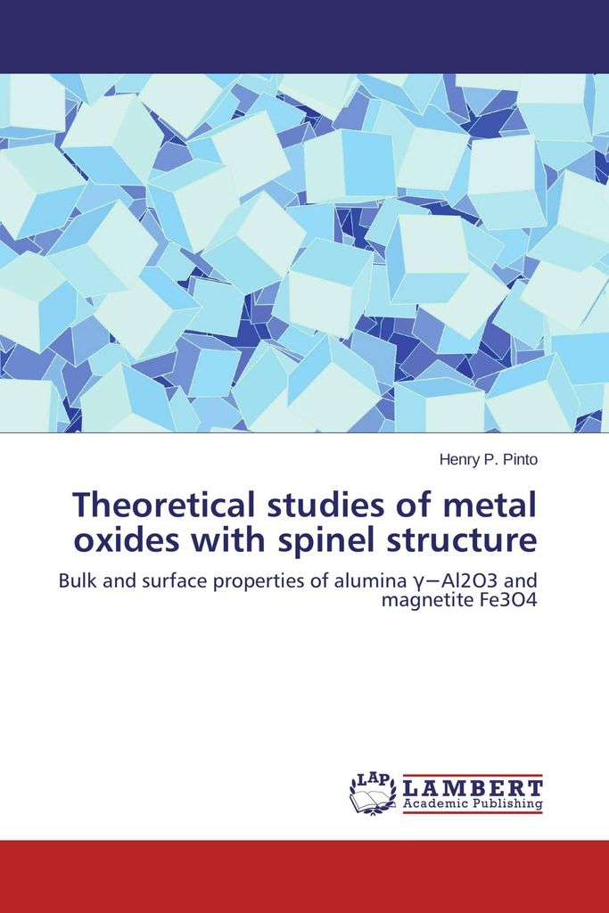 Theoretical studies of metal oxides with spinel structure