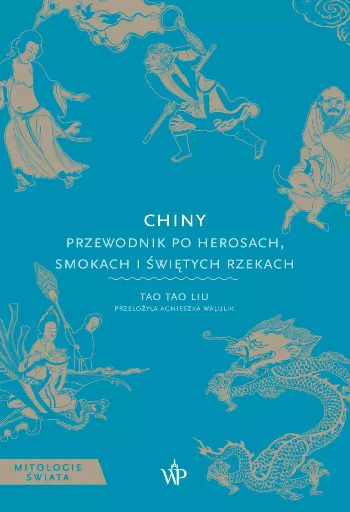 Chine : Guide des Dragons et Héros Sacrés - Édition Illustrée Premium