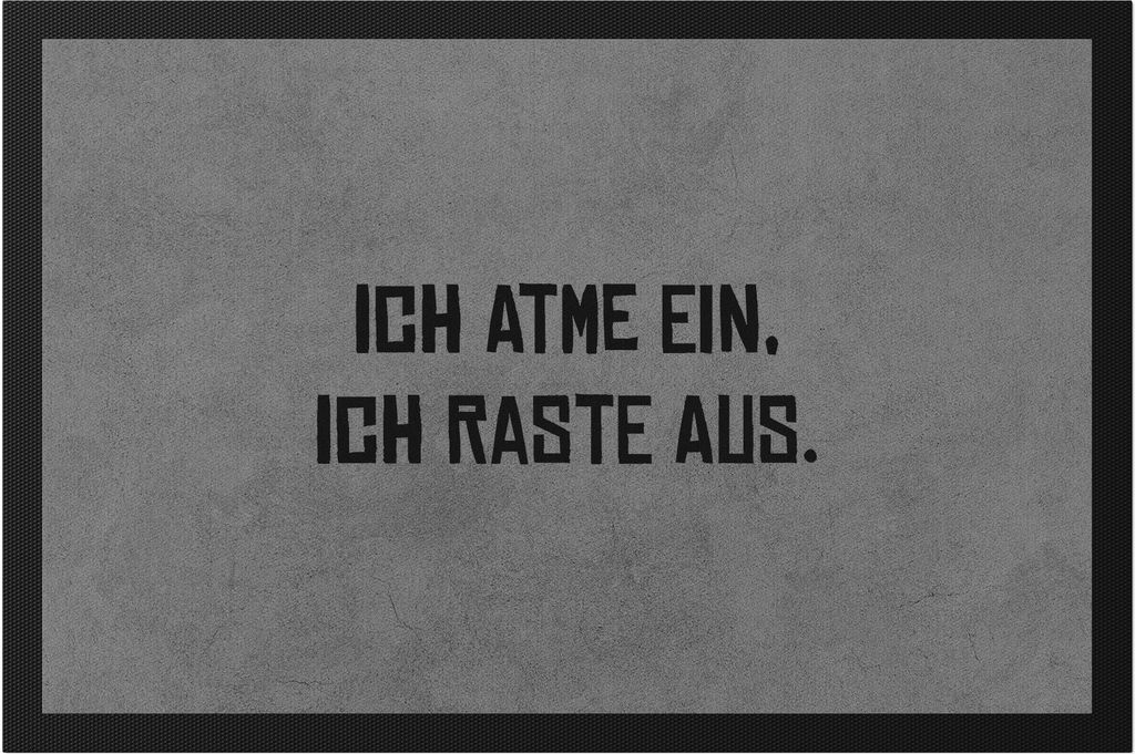 Ich atme ein Ich raste aus Fußmatte Geschenk Büro Produktbild 
