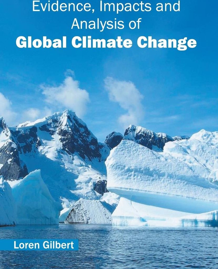 Evidence, Impacts and Analysis of Global Climate Change