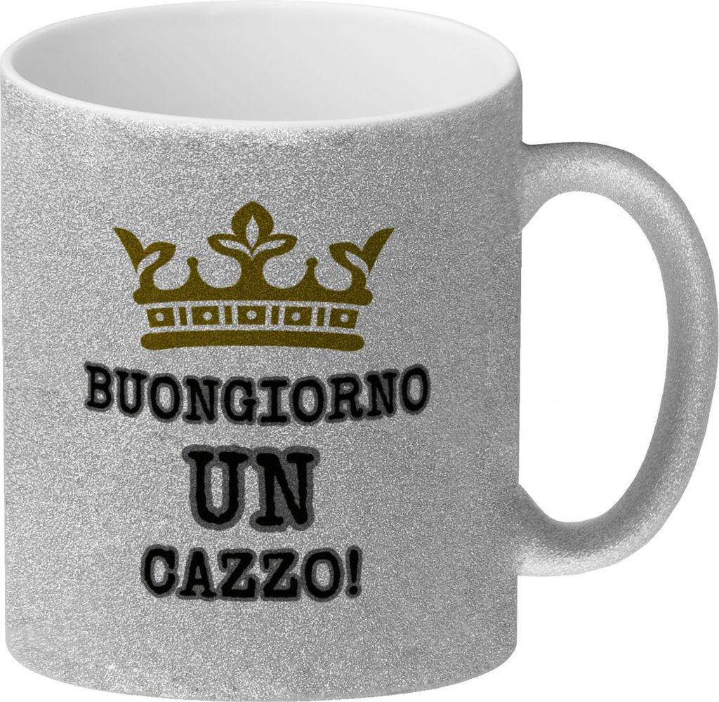 Buongiorno un cazzo! Glitzer-Kaffeebecher Ein Morgenmuffel benötigt frühmorgens