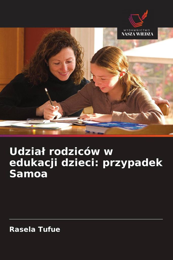 Udzia¿ rodziców w edukacji dzieci: przypadek Samoa