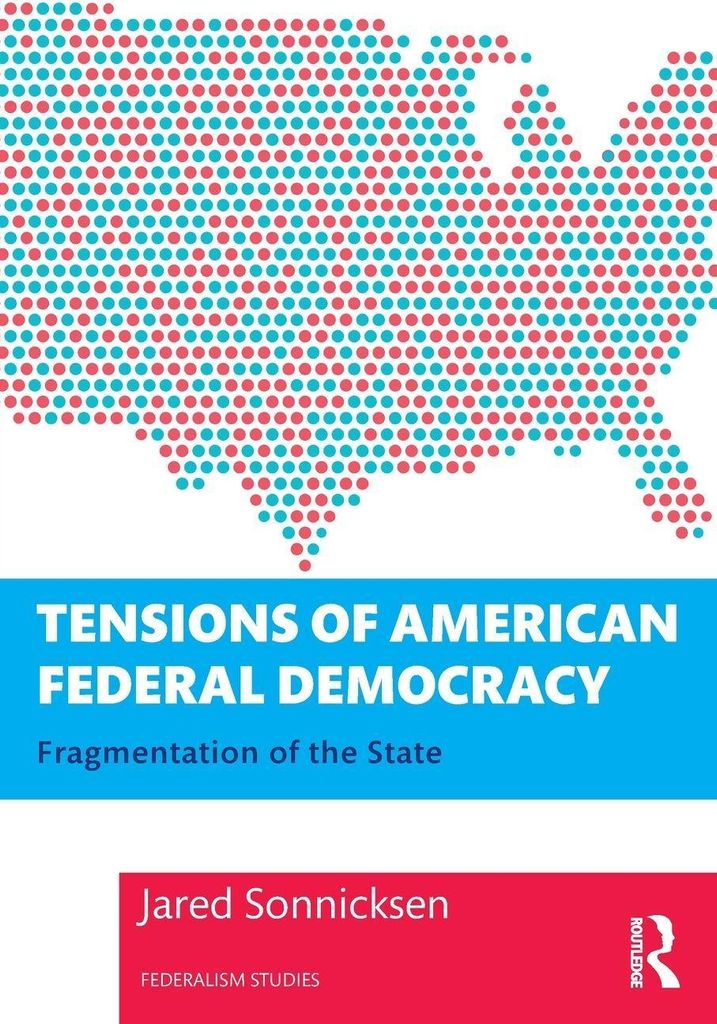 Tensions of American Federal Democracy