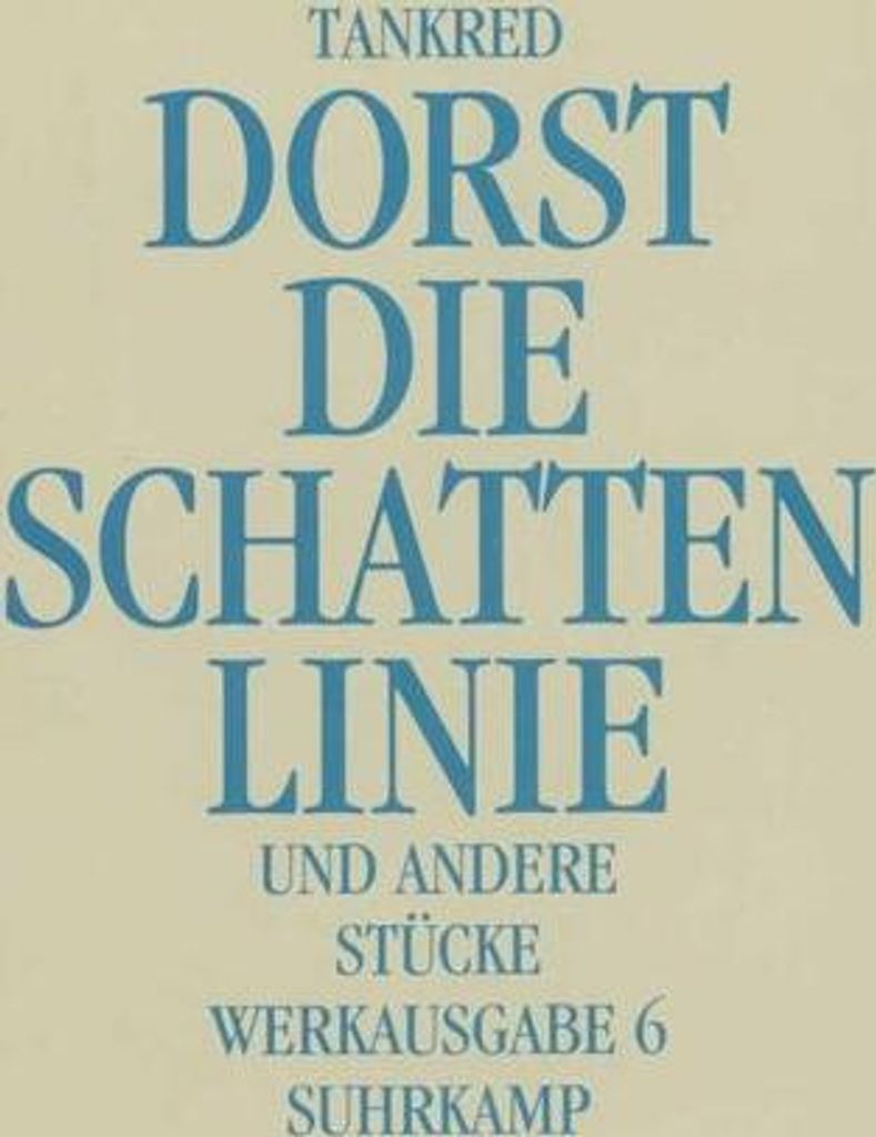 Die Schattenlinie und andere Stücke