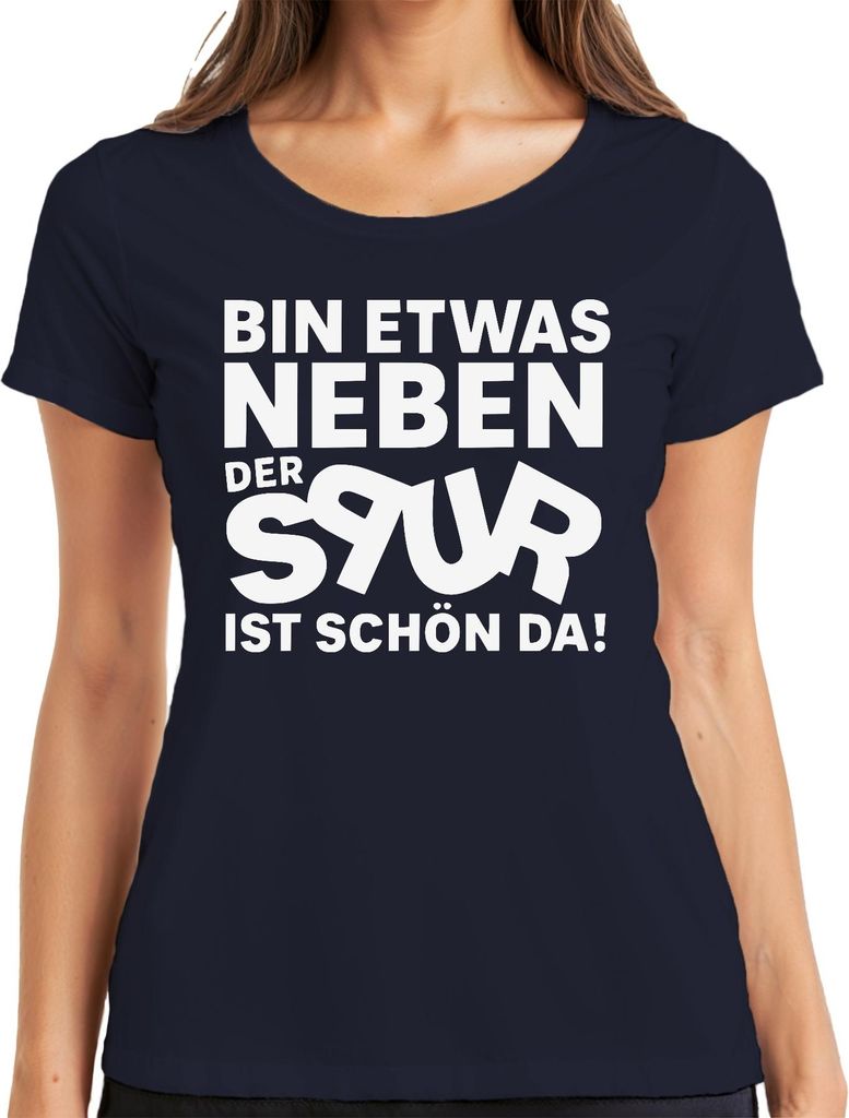 Bin etwas neben der Spur ist schön da lustig sarkastisch party Damen T-Shirt, Navy, 3XL