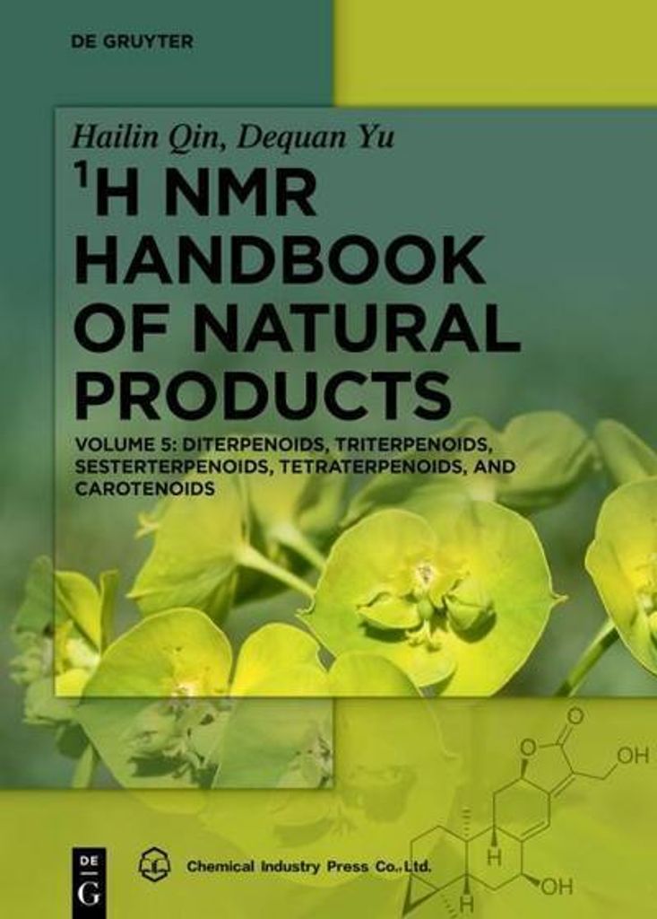 ¹H NMR Handbook of Natural Products, 5, Diterpenoids, Triterpenoids, Sesterterpenoids, Tetraterpenoids, and Carotenoids