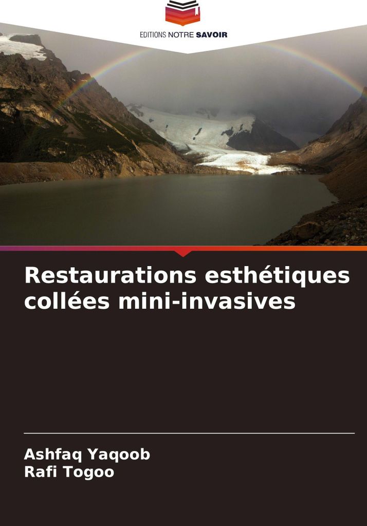 Restaurations esthétiques collées mini-invasives