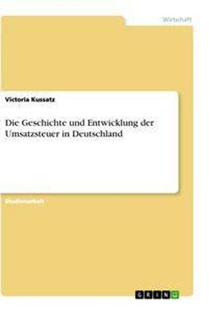 Die Geschichte und Entwicklung der Umsatzsteuer in Deutschland