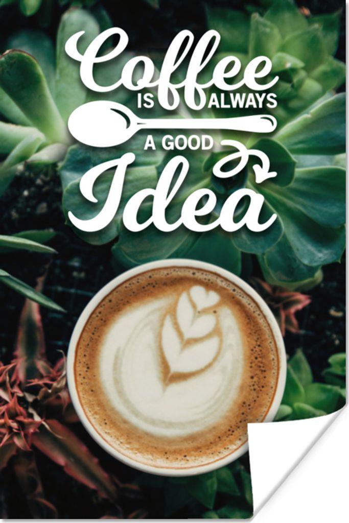 MuchoWow Poster Kaffee - Zitate - Sprichwörter - Kaffee ist immer eine gute Idee 60x90 cm - Wanddekoration