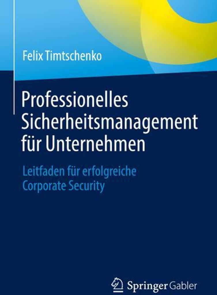 Professionelles Sicherheitsmanagement für Unternehmen