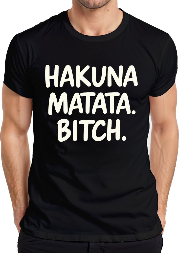 Hakuna Matata Bitch lustiger Spruch Urlaub Sommer Geschenk Party Herren T-Shirt, Schwarz, 3XL