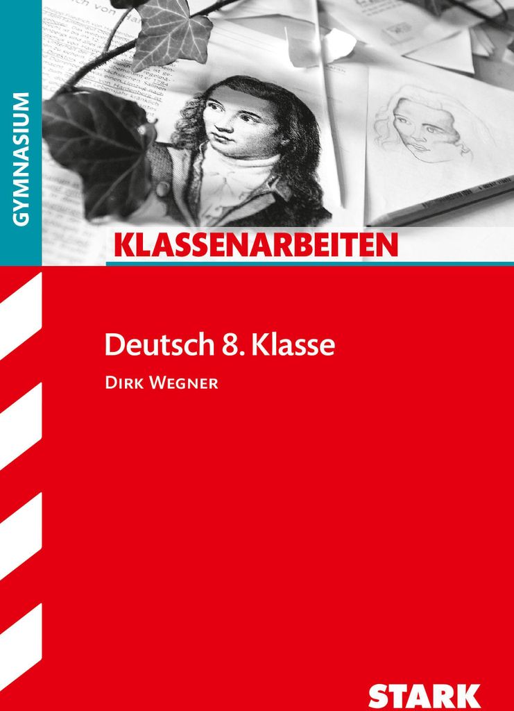 Klassenarbeiten Deutsch 8. Klasse Gymnasium