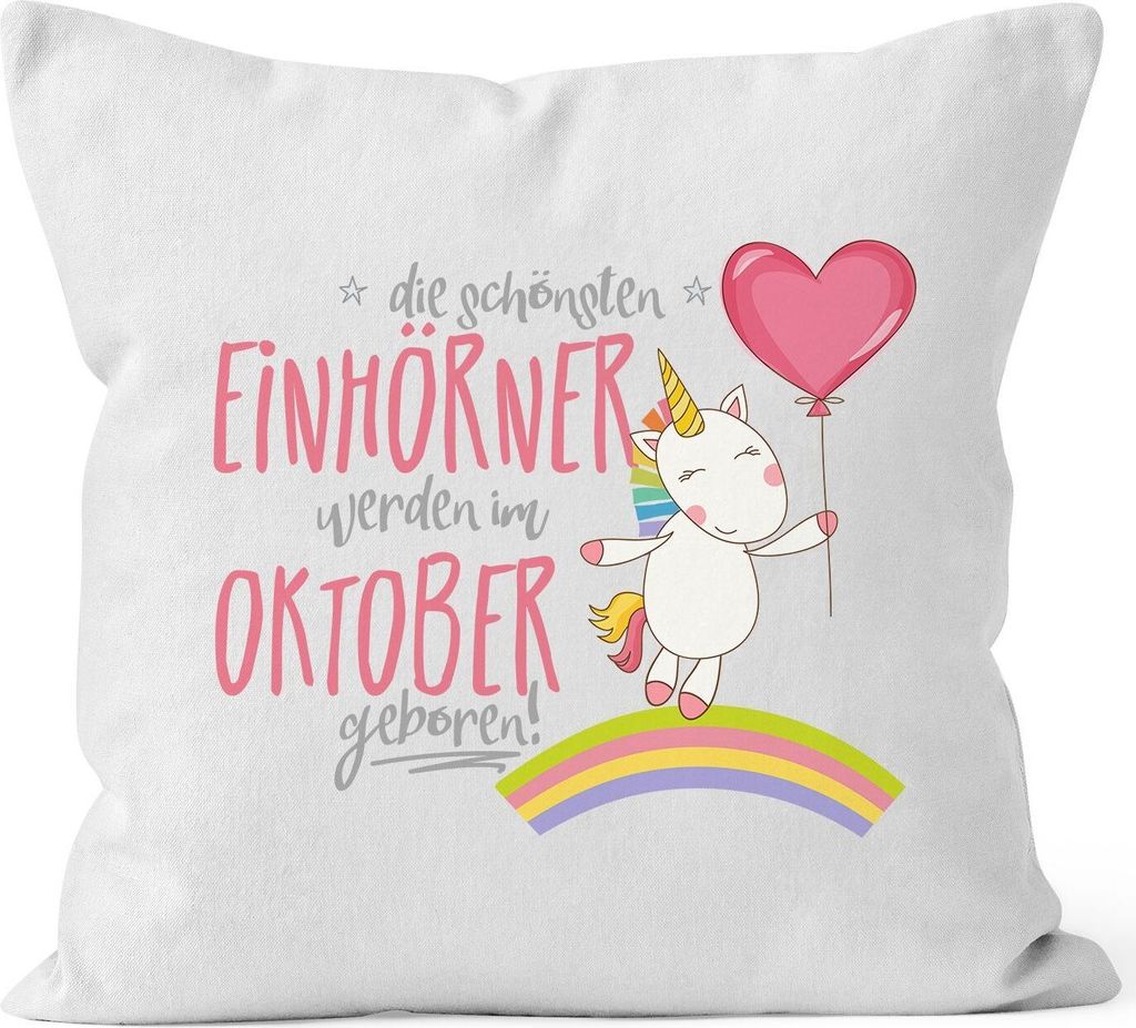 Kissenbezug die schönsten Einhörner werden im Oktober geboren Kissen-Hülle Deko-Kissen 40x40 Baumwolle MoonWorks weiß 40cm x 40cm