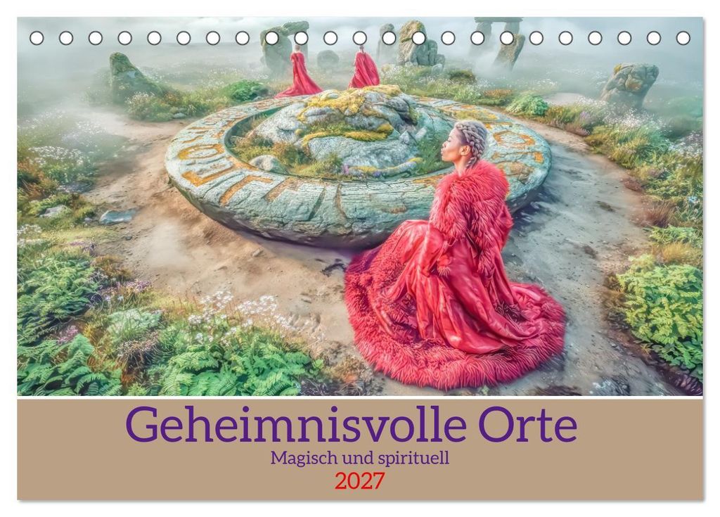 Geheimnisvolle Orte - Magisch und spirituell (Tischkalender 2027 DIN A5 quer), CALVENDO Monatskalender