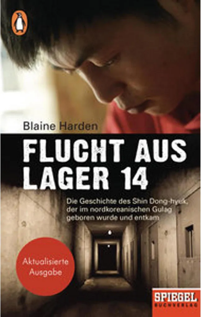 Flucht aus Lager 14 : le témoignage survie best-seller de Blaine Harden