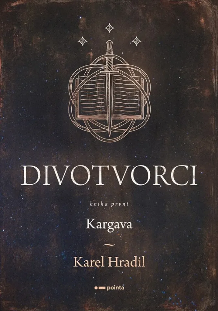 Divotvorci Tome 1 Kargava Karel Hradil : Le Roman pour ne plus s'ennuyer