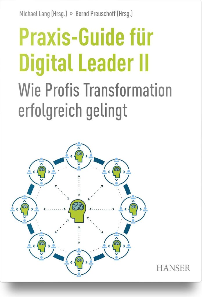 Praxis-Guide für Digital Leader II