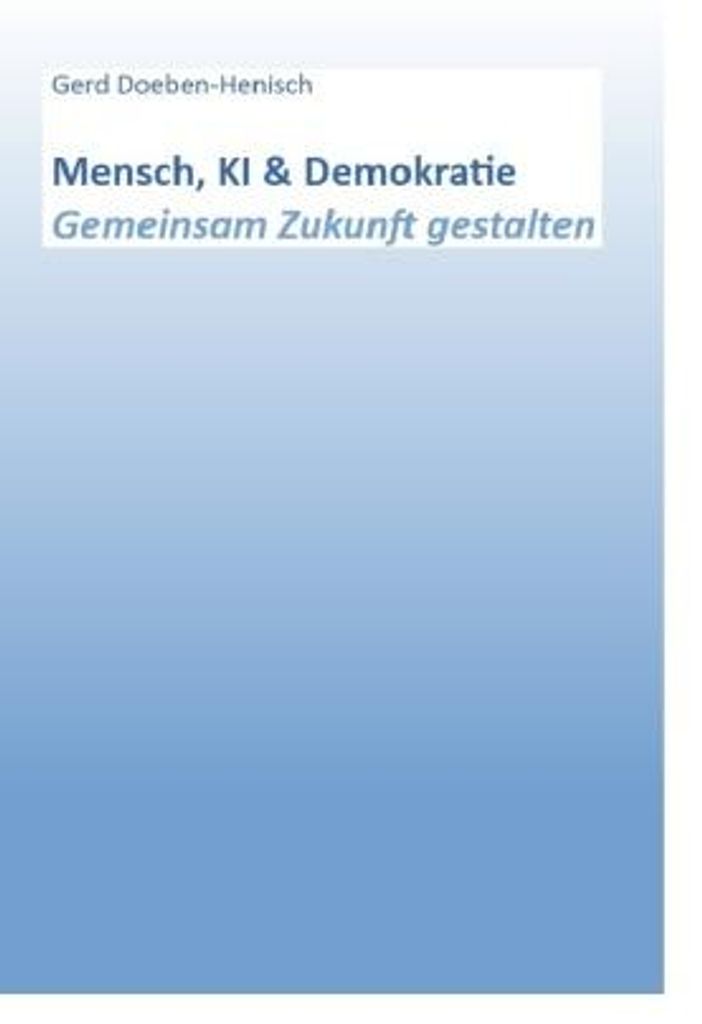 Mensch, KI & Demokratie. Gemeinsam Zukunft gestalten