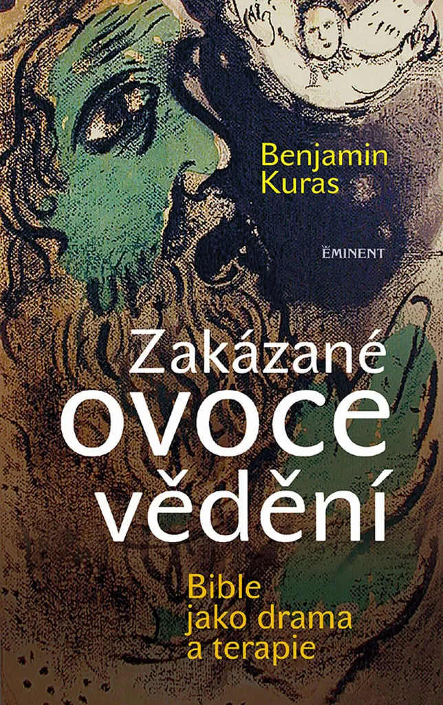 Livre de Benjamin Kuras Zakázané ovoce vědění - Essai sur la Bible 150p