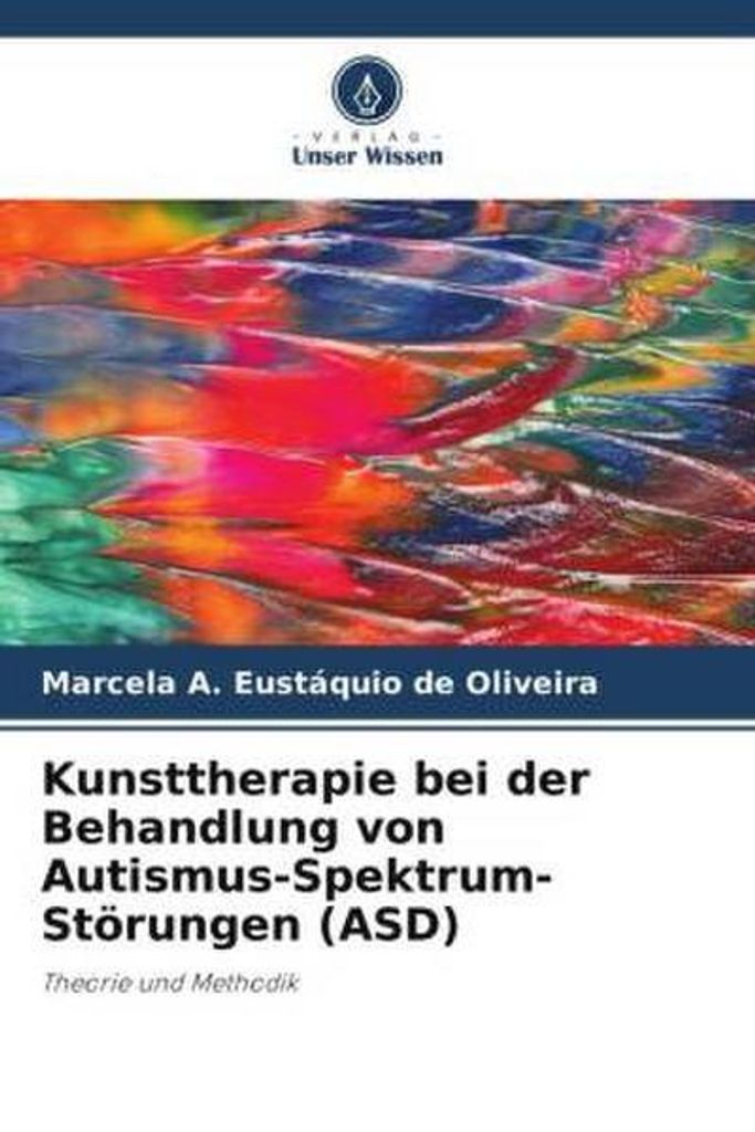 Kunsttherapie bei der Behandlung von Autismus-Spektrum-Störungen (ASD)