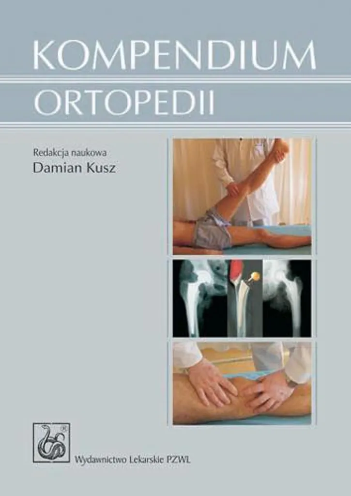 Maîtrisez l'Orthopédie Complexe grâce au Kompendium ortopedii PZWL Officiel