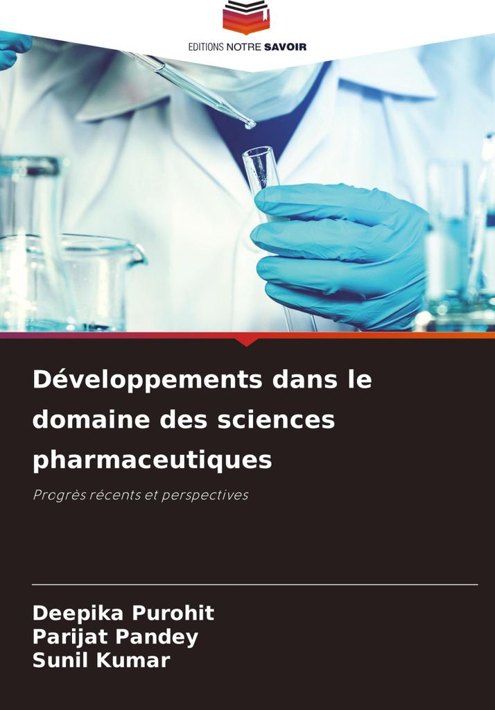 Développements dans le domaine des sciences pharmaceutiques