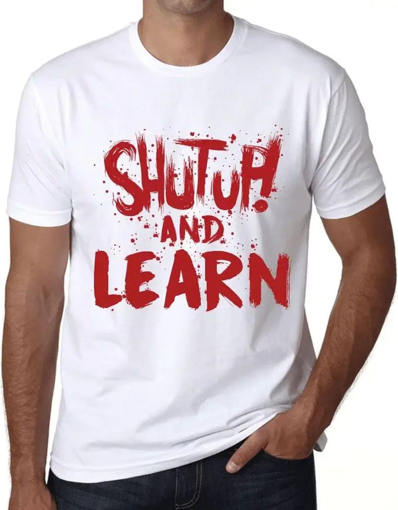 Herren Grafik T-Shirt Klappe halten und lernen – Shut Up And Learn – Öko-Verantwortlich Vintage Jahrgang Kurzarm Lustige Druck Geburtstag Gesc...