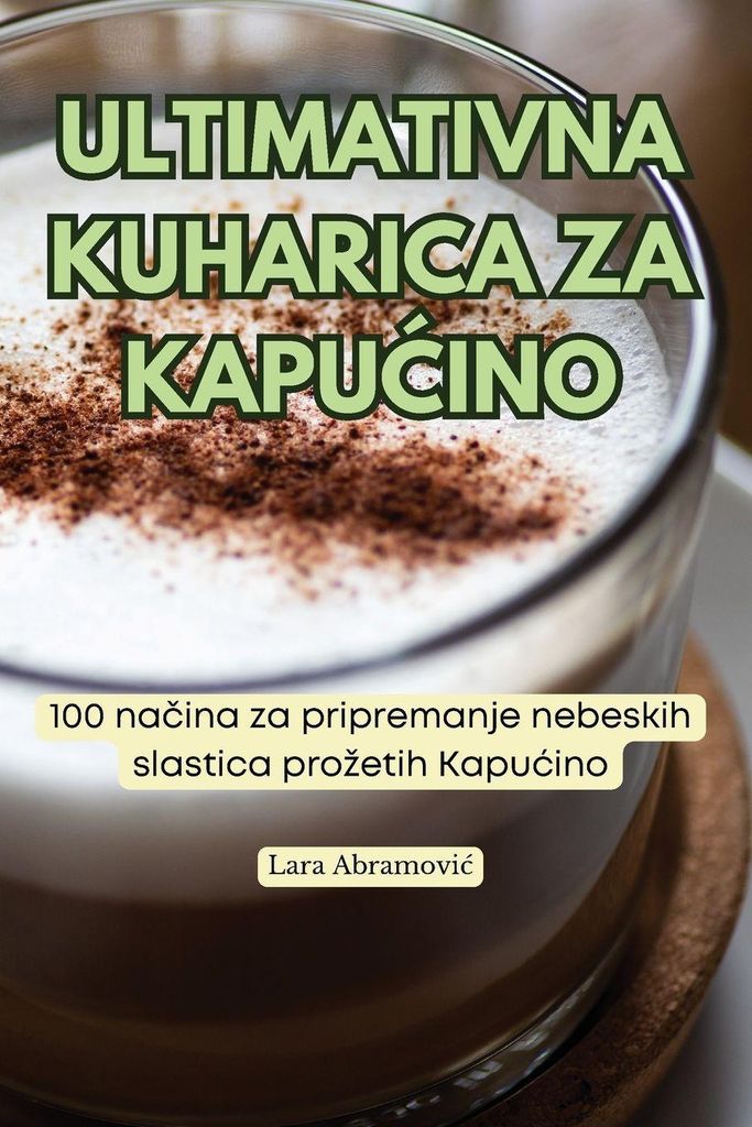 Ultimativna Kuharica Za Kapu¿Ino