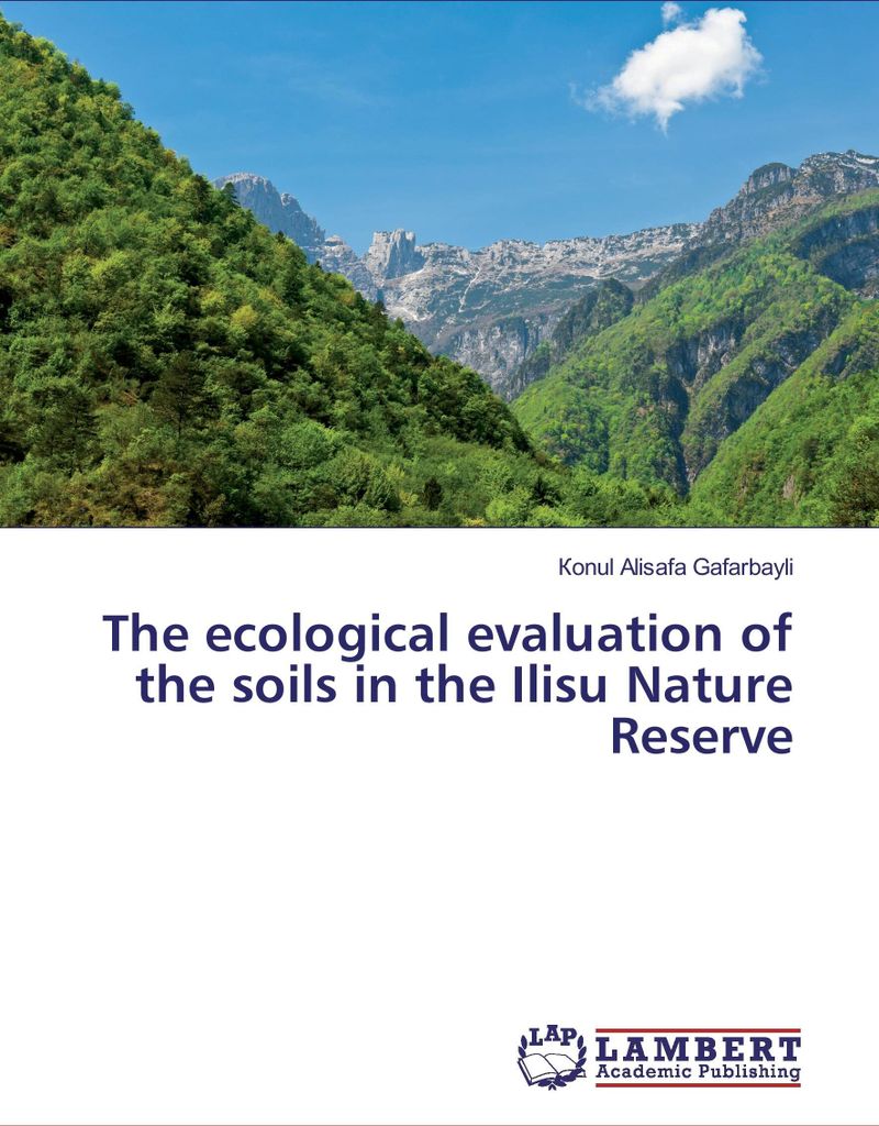 The ecological evaluation of the soils in the Ilisu Nature Reserve