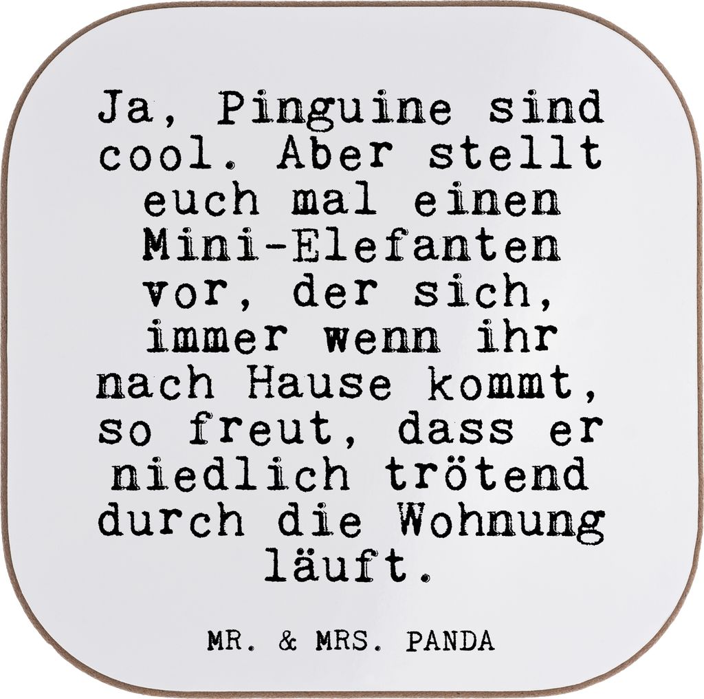 Mr. & Mrs. Panda Untersetzer für Gläser Ja, Pinguine sind cool.... - Weiß - Geschenk, Coaster, lustiger Spruch, Sprüche, Tassenuntersetzer, Qua...