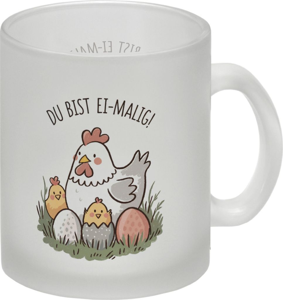 Henne mit Küken Du bist Ei-Malig! Glas Tasse