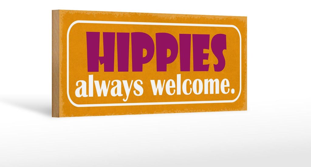 Holzschild Spruch 27x10cm Hippies always welcome