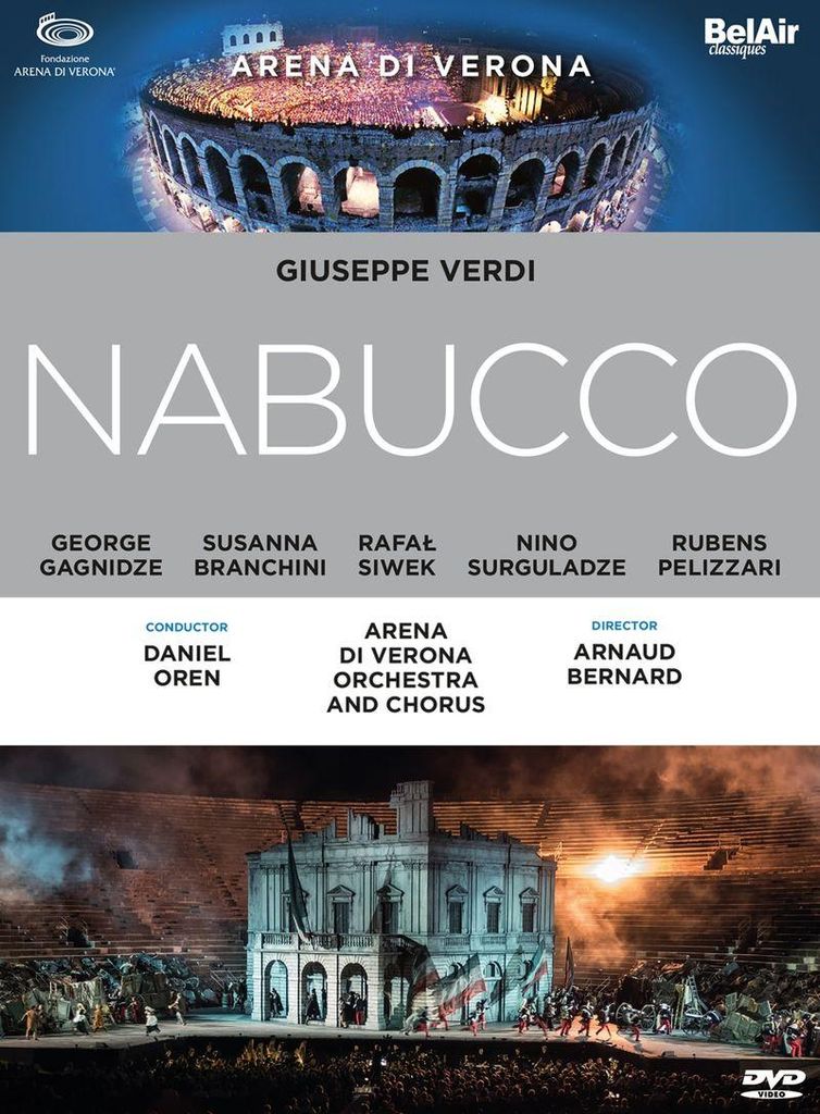Gagnidze/Branchini/Oren/Arena di VeronaCh. &Orch.: Nabucco