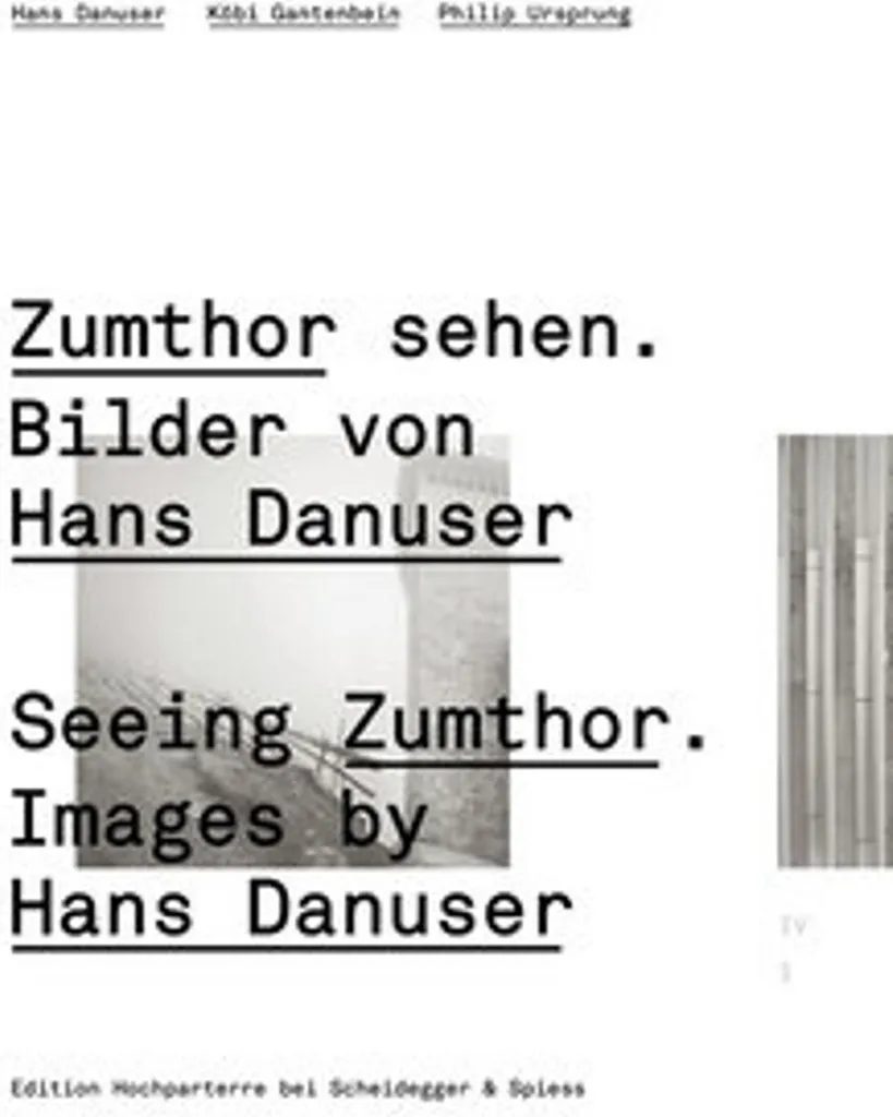 Zumthor sehen Bilder von Hans Danuser - Livre d'art architecture relié