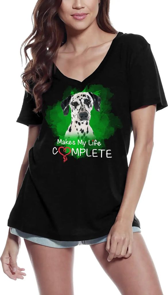 Damen Grafik T-Shirt V-Ausschnitt Macht mein Leben komplett - niedlicher Dalmatiner Hund Pfote lustig – Makes My Life Complete - Cute Dalmatian Dog
