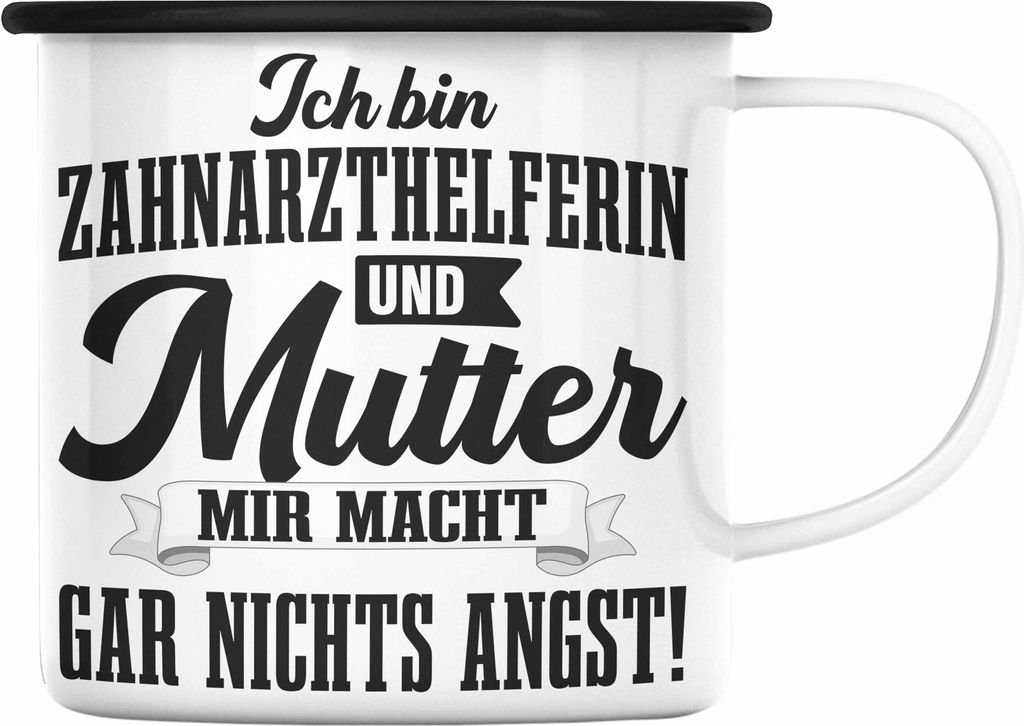 Trendation - Zahnarzthelferin Emaille Tasse Geschenk Lustig Zahnarzt Damen Kollegin Geschenkidee Zahnmedizinische Fachangestellte Mutter (Schwarz)