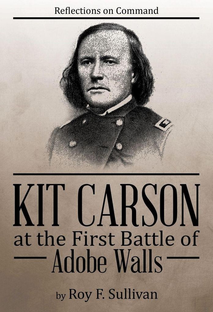 Kit Carson at the First Battle of Adobe Walls