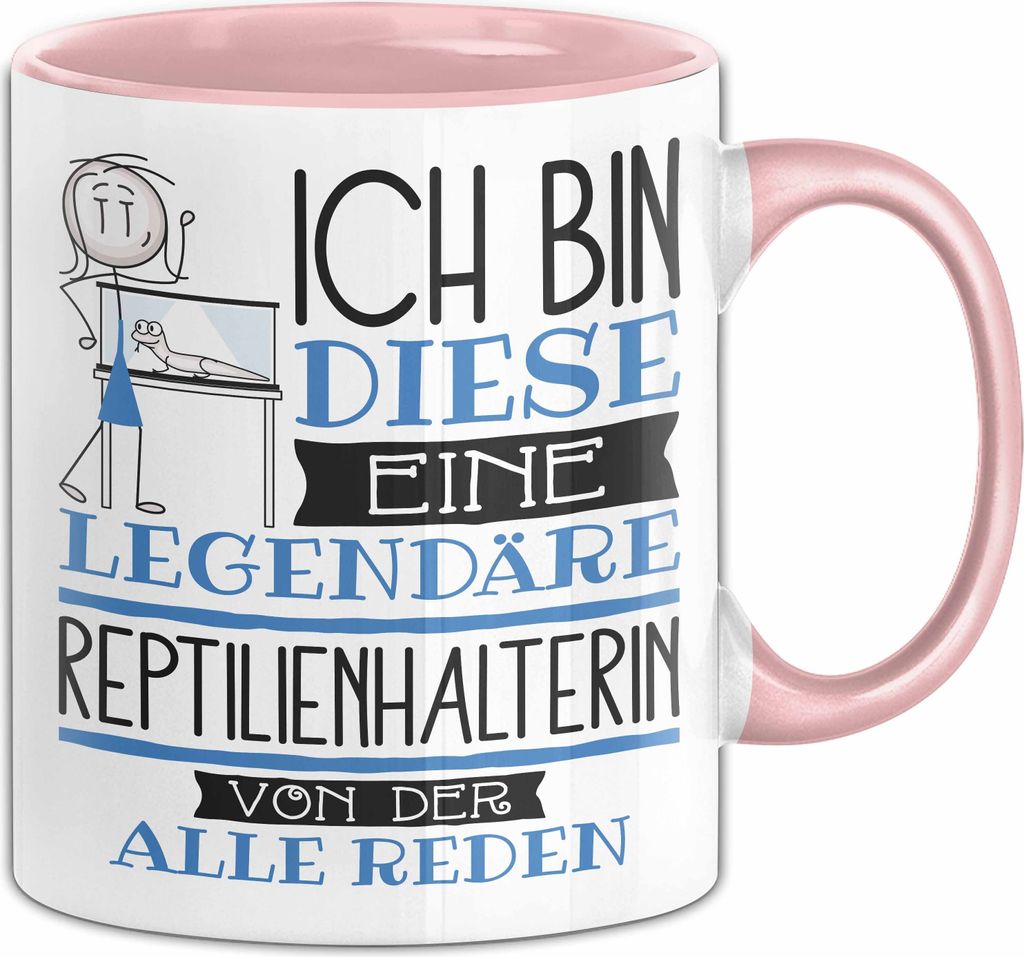 Reptilienhalterin Tasse Geschenk Ich Bin Diese Eine Legendäre Reptilienhalterin Von Der Alle Reden Geschenkidee Geburtstag Weihnachten (Rosa)
