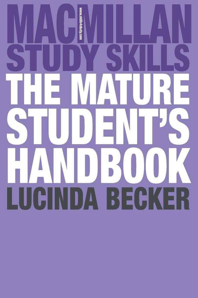 The Mature Student's Handbook