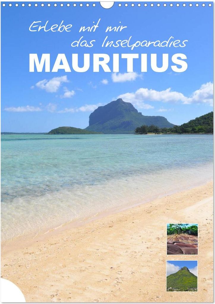 Erlebe mit mir das Inselparadies Mauritius (Wandkalender 2026 DIN A3 hoch), CALVENDO Monatskalender