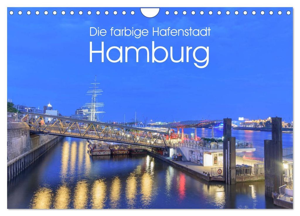 Die farbige Hafenstadt Hamburg (Wandkalender 2027 DIN A4 quer), CALVENDO Monatskalender