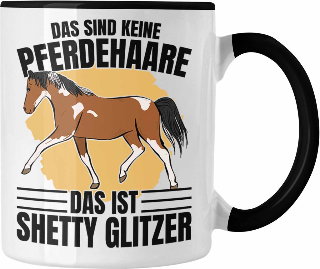 Trendation - Lustige Reiter Sprüche Geschenk Tasse Reiterin Pferde Mädchen Geschenkidee Pferde Grafik Shetty Glitzer (Schwarz)