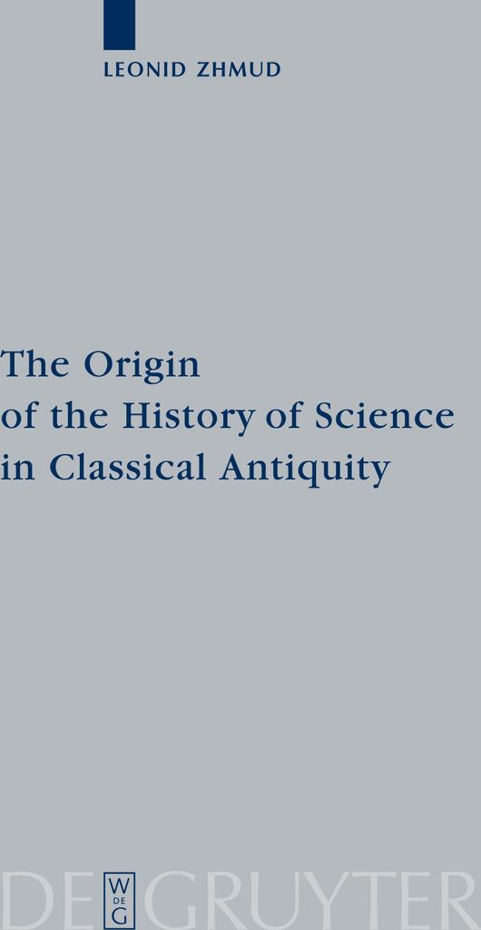 The Origin of the History of Science in Classical Antiquity