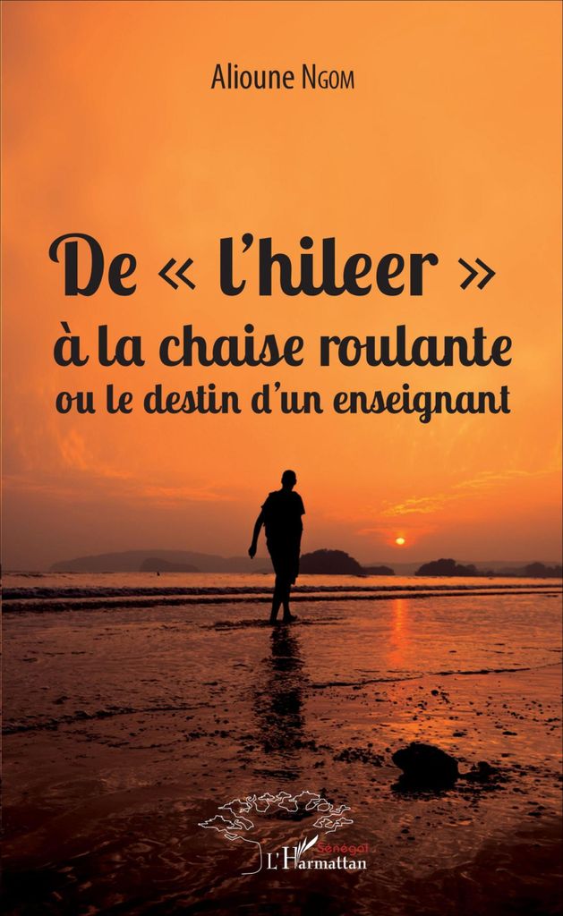 De "l'hileer" à la chaise roulante ou le destin d'un enseignant
