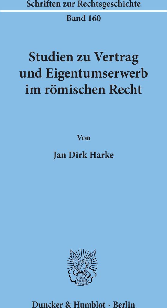 Studien zu Vertrag und Eigentumserwerb im römischen Recht