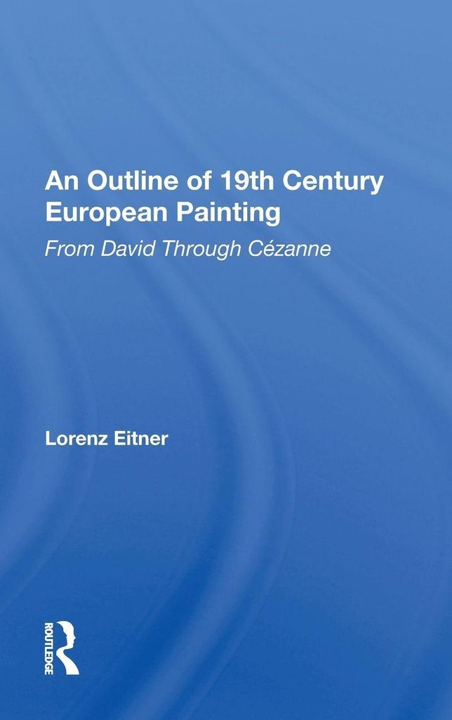 An Outline Of 19th Century European Painting
